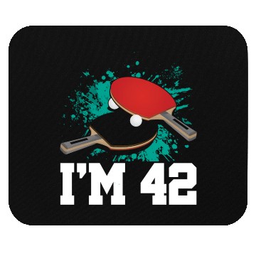 Discover I'm 42 Table Tennis Player Sports Adult 42nd Mouse Pads