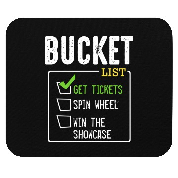 Discover Bucket List Get Tickets Win Game Show Lucky Mouse Pads
