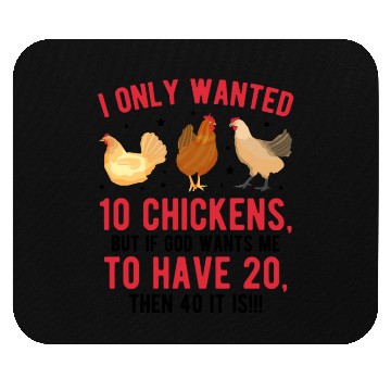 Discover Funny I Only Wanted 10 Chickens Mouse Pads