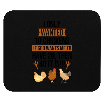 Discover Funny I Only Wanted 10 Chickens Mouse Pads
