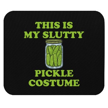 Discover This Is My Slutty Pickle Costume Mouse Pads
