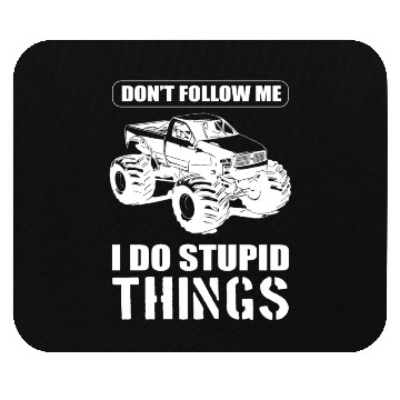 Discover Don't Follow Me I Do Stupid Things Race Driver Mouse Pads
