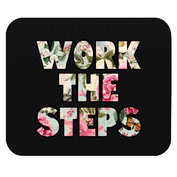 Discover Work the Steps roses Mouse Pads