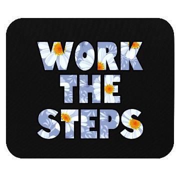 Discover Work the Steps daisy Mouse Pads