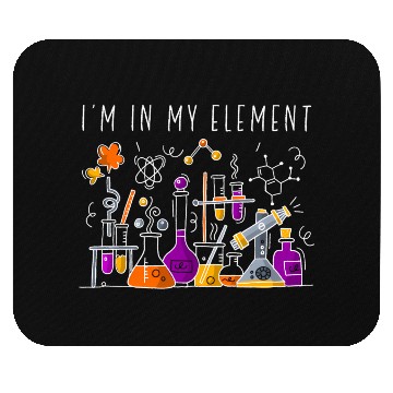 Discover Chemist I'M In My Element Chemistry Science Nerd Mouse Pads