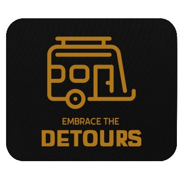 Discover Embrace The Detours Camping Mouse Pads