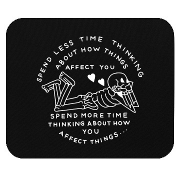 Discover Spend More Time Thinking About How You Affect Mouse Pads