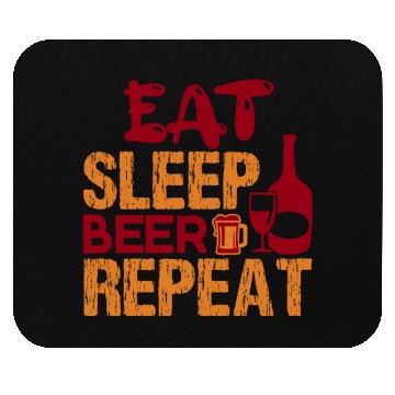 Discover Eat Sleep Beer Repeat- Funny Drinking Mouse Pads