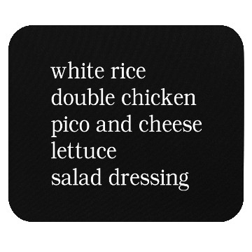 Discover White Rice Double Chicken Pico And Cheese Mouse Pads