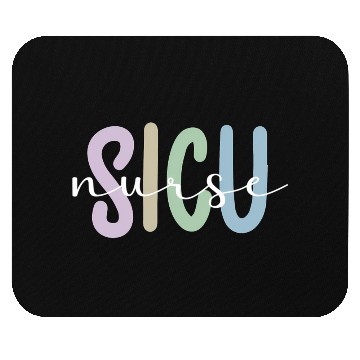 Discover Sicu Nurse Appreciation Surgical Intensive Care Mouse Pads