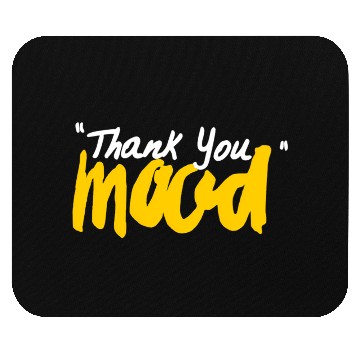 Discover Thank You Mood Mouse Pads