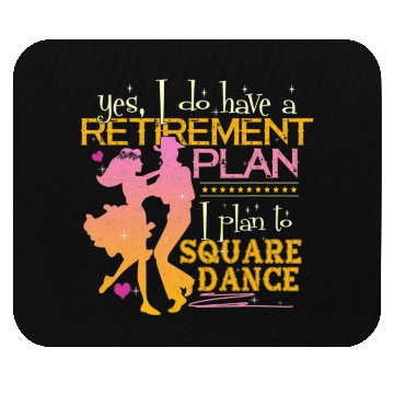 Discover Retirement Plan Plan To Square Dance Dancer Mouse Pads