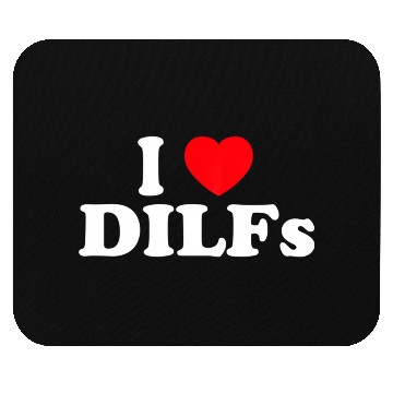 Discover I Love Dilfs I Heart Dilfs Mouse Pads