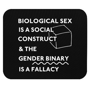 Discover Biological sx Is A Social Construct Mouse Pads