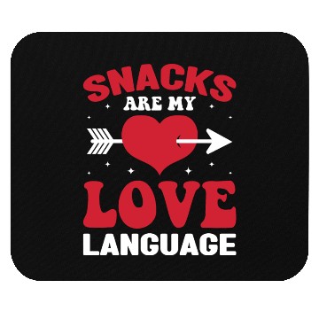 Discover Snacks are my Love Language Funny Snack Lovers Mouse Pads