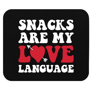 Discover Snacks are my Love Language Funny Snack Lovers Mouse Pads