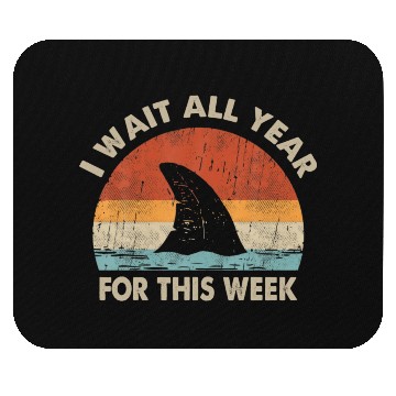 Discover I Wait All Year For This Week shark Lover Ocean Mouse Pads