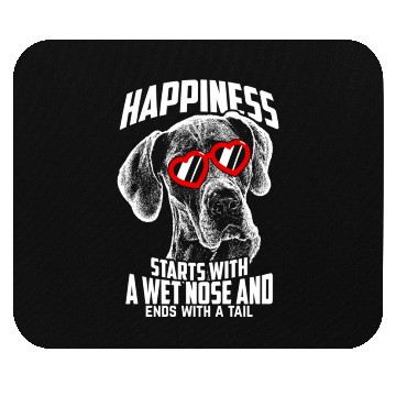 Discover Happiness Starts Great Dane Mouse Pads