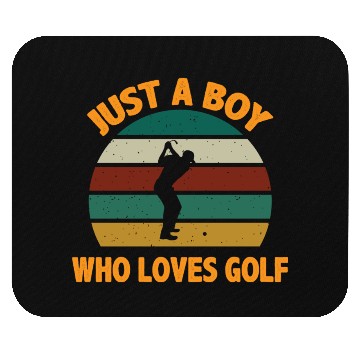 Discover Just A Boy Who Loves Golf Mouse Pads
