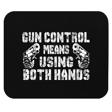 Discover Gun Control Means Using Both Hands Mouse Pads