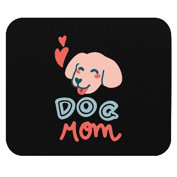 Discover Dog mom Mouse Pads