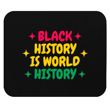 Discover Black History Is World History Mouse Pads