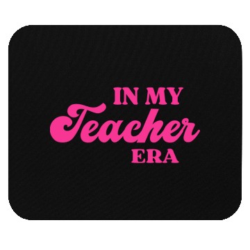 Discover In My Teacher Era Mouse Pads