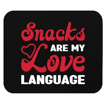 Discover Snacks are my Love Language Funny Snack Lovers Mouse Pads