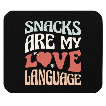 Discover Snacks are my Love Language Funny Snack Lovers Mouse Pads