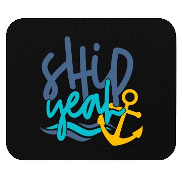 Discover Ship Yeah, Fun Mouse Pads, Gifts for Mom, Dad
