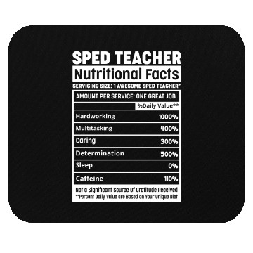 Discover Sped Teacher Nutritional Facts Squad Funny SPED Te Mouse Pads