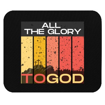 Discover All The Glory to God Mouse Pads