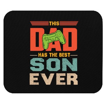 Discover This Dad Has The Best Son Ever Fathers Day Mouse Pads