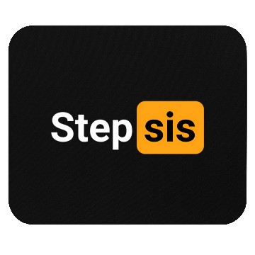 Discover Step Sis Novelty Humor Mouse Pads