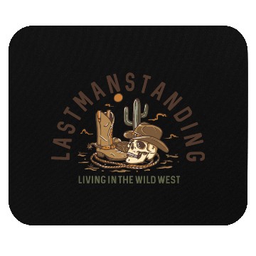 Discover Last Man Standing Living In The Wild West Mouse Pads