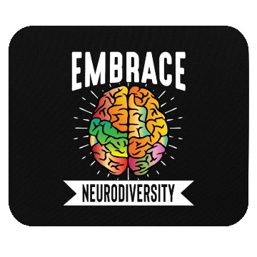 Discover Embrace neurodiversity Mouse Pads