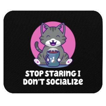 Discover Stop Staring I Dont Socialize Nerd Introvert Weird Mouse Pads