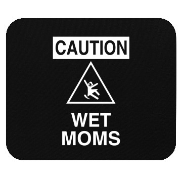 Discover Caution Wet Moms Science Geek Mouse Pads