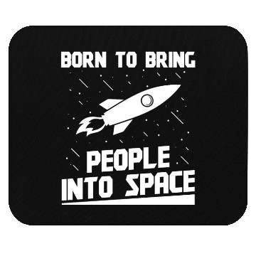 Discover Aerospace engineer born to bring people into space Mouse Pads