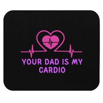 Discover Your Dad Is My Cardio 1 Mouse Pads