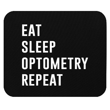 Discover Eat Sleep Optometry Repeat Mouse Pads