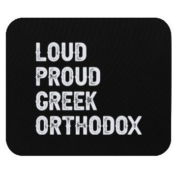 Discover Loud Proud Greek Orthodox Mouse Pads