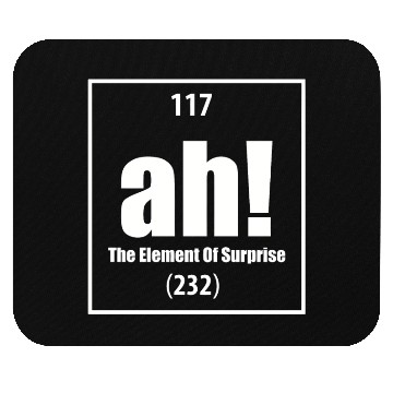 Discover AH The Element of Surprise Mouse Pads