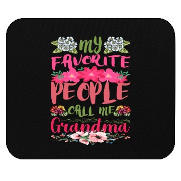 Discover My Favorite People Call Me Grandma Mouse Pads
