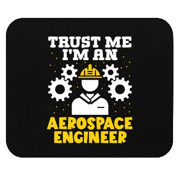Discover Trust me im an aerospace engineer rocket scientist Mouse Pads