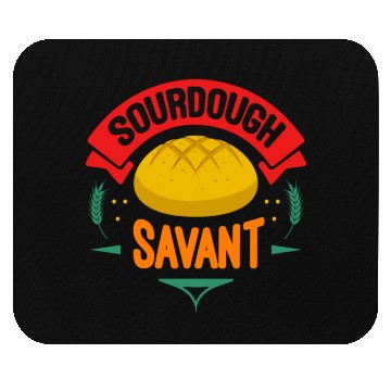 Discover Sourdough Savant Bread Baker Mouse Pads