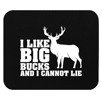 Discover I Like Big Bucks I Cannot Lie Whitetail Deer Mouse Pads