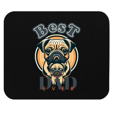 Discover Best Dad Ever. Pug Dad Mouse Pads