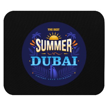 Discover The Best Summer In Dubai Mouse Pads