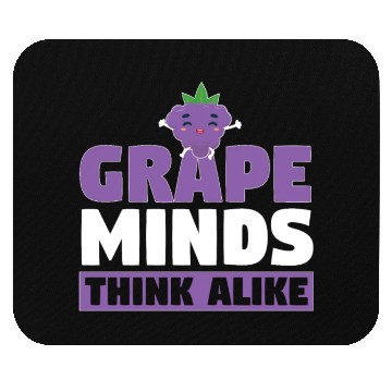 Discover Grape Minds Think Alike Mouse Pads